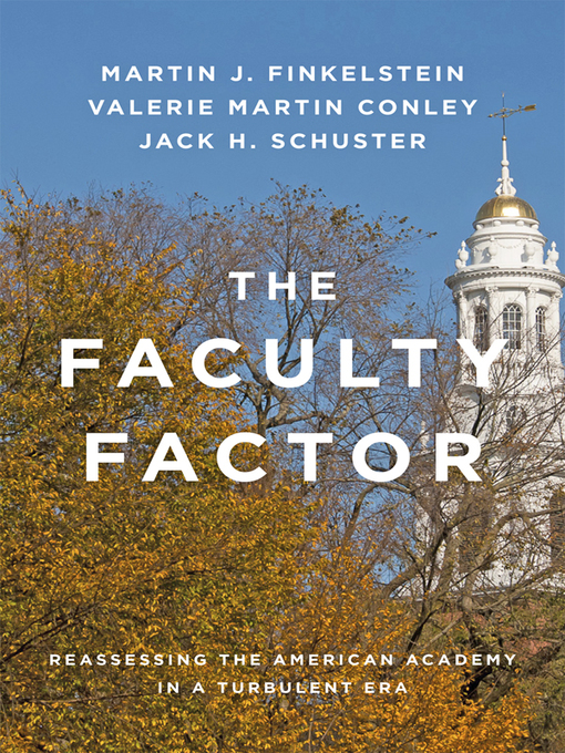 Title details for The Faculty Factor by Martin J. Finkelstein - Available